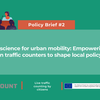 image for Citizen science for sustainable urban mobility: Empowering citizen traffic counters to shape local policy: Policy Brief #2