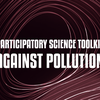 image for Participatory science toolkit against pollution